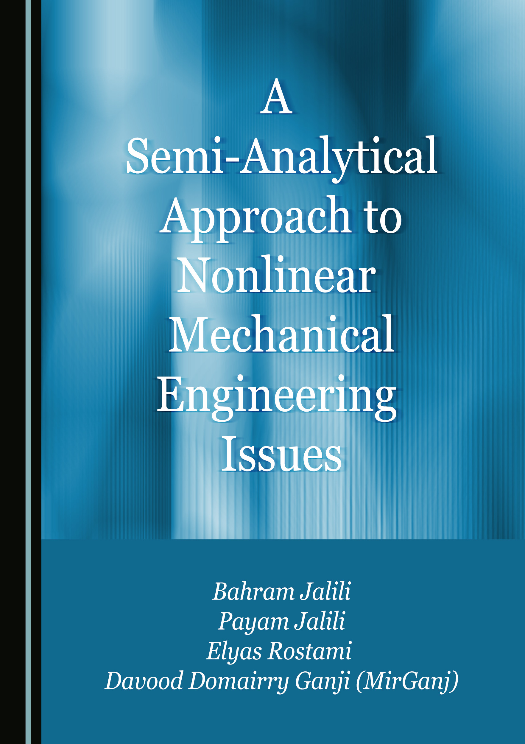 Cover of A Semi-Analytical Approach to Nonlinear Mechanical Engineering Issues
